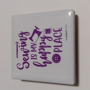 3/$15 Moda Fabrics Sewing is my Happy Place Tile Magnet